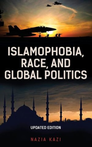 Islamophobia, Race, and Global Politics