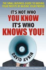 It's Not Who You Know -- It's Who Knows You!