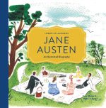 Jane Austen: An Illustrated Biography