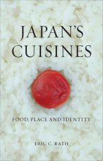 Japan's Cuisines: Food, Place and Identity