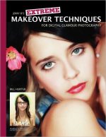 Jerry D'S Extreme Makeover Techniques for Digital Glamour Photography