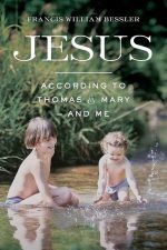 Jesus According to Thomas & Mary and Me