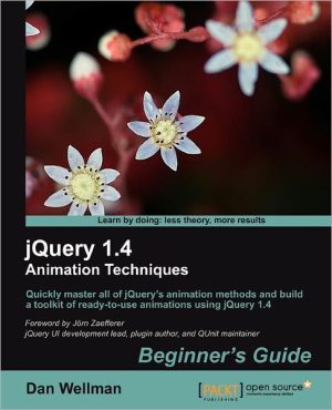 Jquery 1.4 Animation Techniques: Beginners Guide