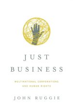 Just Business: Multinational Corporations and Human Rights