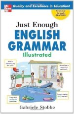 Just Enough English Grammar Illustrated