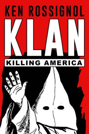 KLAN: Killing America