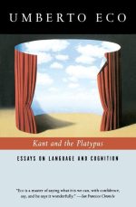 Kant and the Platypus: Essays