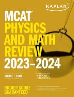 Kaplan MCAT Physics and Math Review