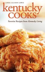 Kentucky Cooks: Favorite Recipes From Kentucky Living