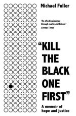 Kill the Black One First!