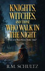 Knights, Witches, and Those Who Walk in the Night