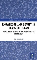 Knowledge and Beauty in Classical Islam