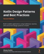 Kotlin Design Patterns and Best Practices