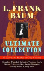 L. FRANK BAUM Ultimate Collection