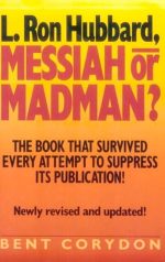 L. Ron Hubbard: Messiah or Madman?