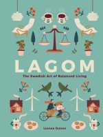 Lagom: The Swedish Art of Balanced Living