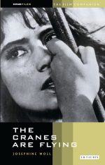 The Cranes Are Flying: The Film Companion