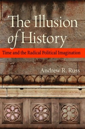 The Illusion of History