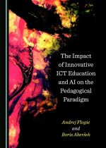 The Impact of Innovative ICT Education and AI on the Pedagogical Paradigm