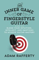The Inner Game of Fingerstyle Guitar