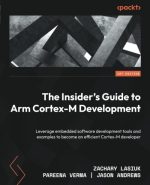 The Insider's Guide to Arm Cortex-M Development