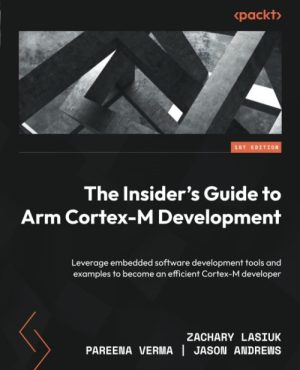 The Insider's Guide to Arm Cortex-M Development