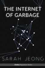 The Internet of Garbage