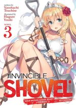 The Invincible Shovel Vol. 3