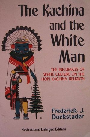 The Kachina and the White Man