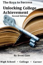 The Keys to Success: Unlocking College Achievement
