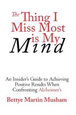 The Thing I Miss Most Is My Mind