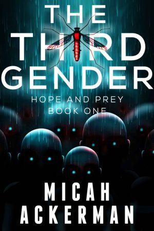 The Third Gender: Hope and Prey: Book One