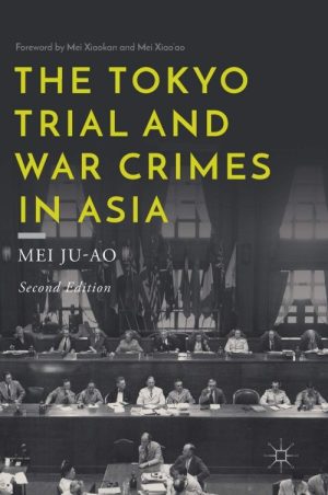 The Tokyo Trial and War Crimes in Asia