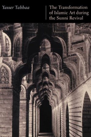 The Transformation of Islamic Art During the Sunni Revival