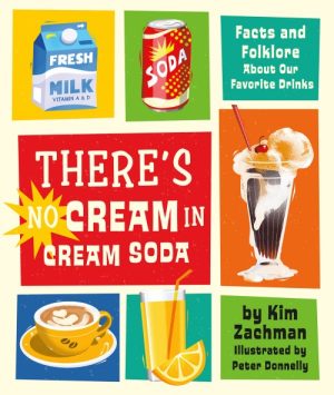 There's No Cream in Cream Soda