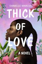 Thick of Love