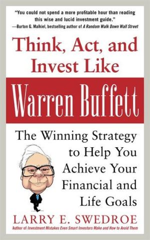 Think, Act, and Invest Like Warren Buffett