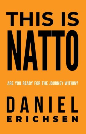 This Is Natto: Are You Ready for the Journey Within?