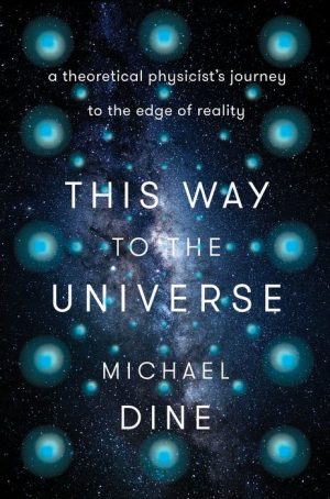 This Way to the Universe