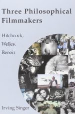 Three Philosophical Filmmakers