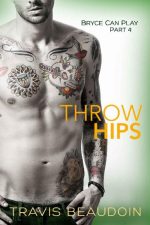 Throw Hips