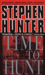 Time to Hunt