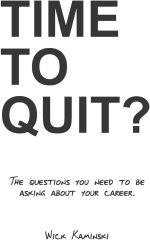 Time to Quit?