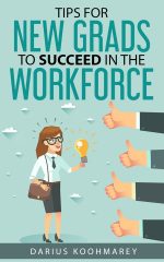 Tips for New Grads to Succeed in the Workforce