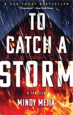 To Catch a Storm