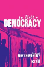 To Kill a Democracy: India's Passage to Despotism