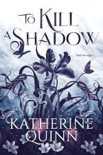 To Kill a Shadow