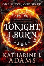 Tonight, I Burn