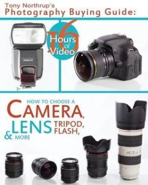 Tony Northrup's Photography Buying Guide