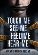 Touch Me, See Me, Feel Me, Hear Me